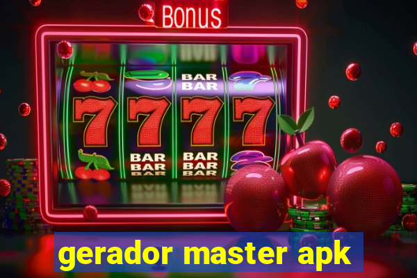 gerador master apk